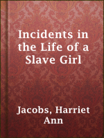 Incidents_in_the_Life_of_a_Slave_Girl__Written_by_Herself