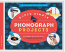 Super_simple_phonograph_projects
