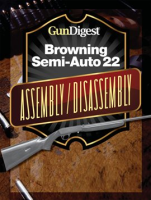 Gun_Digest_Browning_Semi-Auto_22_Assembly_Disassembly_Instructions