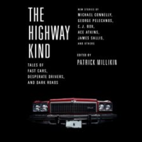 The_Highway_Kind__Tales_of_Fast_Cars___Desperate_Drivers___and_Dark_Roads