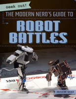 The_Modern_Nerd_s_Guide_to_Robot_Battles