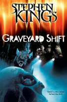 Stephen_King_s_Graveyard_Shift