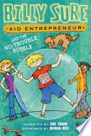 Billy_sure__kid_entrepreneur_and_the_no-trouble_bubble