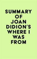 Summary_of_Joan_Didion_s_Where_I_Was_From