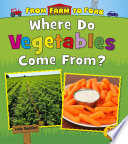 Where_do_vegetables_come_from_