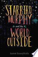 Starbird_Murphy_and_the_world_outside