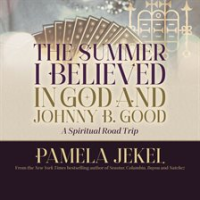 The_Summer_I_Believed_in_God_and_Johnny_B__Good