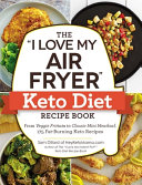The__I_love_my_air_fryer__keto_diet_recipe_book