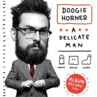Doogie_Horner__A_Delicate_Man