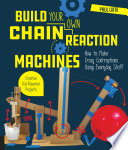 Build_Your_Own_Chain_Reaction_Machines