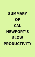 Summary_of_Cal_Newport_s_Slow_Productivity