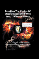 Breaking_the_Chains_of_Stigma_Associated_with_Post_Traumatic_Stress