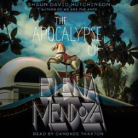 The_Apocalypse_of_Elena_Mendoza