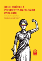 Juicio_pol__tico_a_presidentes_en_Colombia__1982-2018_