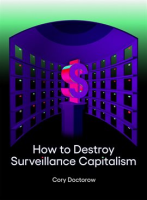 How_to_Destroy_Surveillance_Capitalism