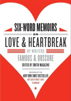 Six-Word_Memoirs_on_Love_and_Heartbreak