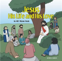 Jesus__His_Life_and_His_Love