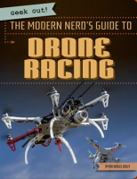 The_Modern_Nerd_s_Guide_to_Drone_Racing