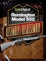 Gun_Digest_Remington_552_Assembly_Disassembly_Instructions