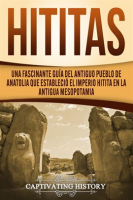 Hititas__Una_fascinante_gu__a_del_antiguo_pueblo_de_Anatolia_que_estableci___el_imperio_hitita