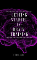 Getting_Started_In__Brain_Training