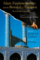 Islam__Fundamentalism__and_the_Betrayal_of_Tradition__Revised_and_Expanded