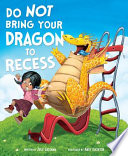 Do_not_bring_your_dragon_to_recess