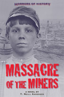 Horrors_of_History__Massacre_of_the_Miners