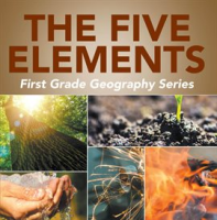 The_Five_Elements_First_Grade_Geography_Series