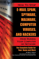 How_to_Stop_E-Mail_Spam__Spyware__Malware__Computer_Viruses__and_Hackers_from_Ruining_Your_Computer