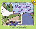 A_friend_for_Minerva_Louise