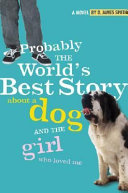Probably_the_world_s_best_story_about_a_dog_and_the_girl_who_loved_me